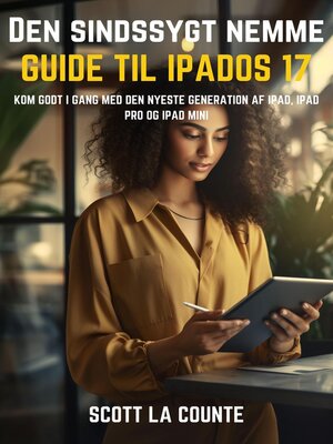 cover image of Den Sindssygt Nemme Guide Til iPadOS 17